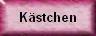 K�stchen